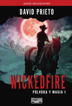 Wickedfire: Polvora y Magia 1