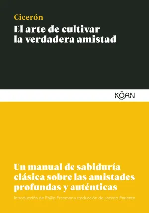 El Arte de Cultivar la Verdadera Amistad