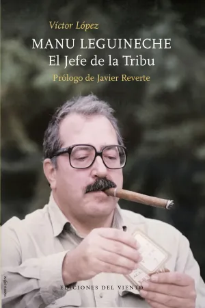 Manu Leguineche. el Jefe de la Tribu