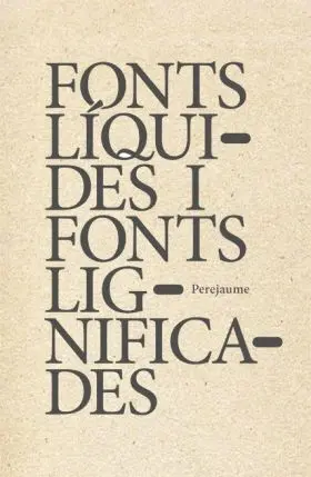 Fonts Liquides I Fonts Lignificades