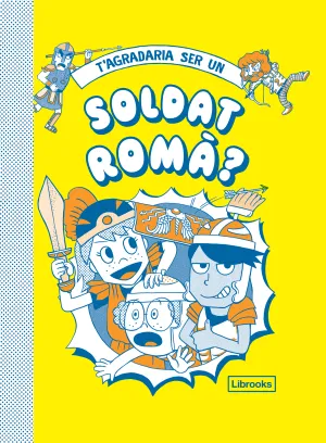 T'agradaria Ser un Soldat Romà?