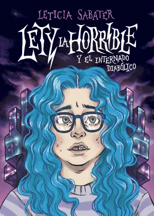 Lety la Horrible y el Internado Diabólico