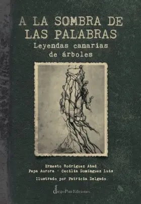 A la Sombra de las Palabras (Leyendas Canarias de
