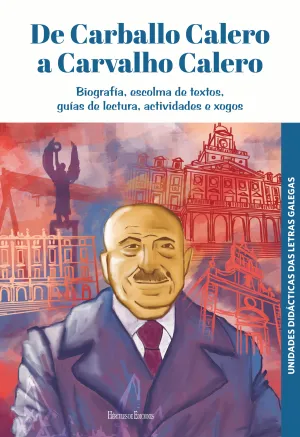 (G). De Carballo Calero a Carvalho Calero:biografia