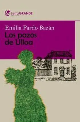 Los Pazos de Ulloa. (Edición en Letra Grande)