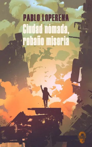 Ciudad Nomada, Rebaño Miseria