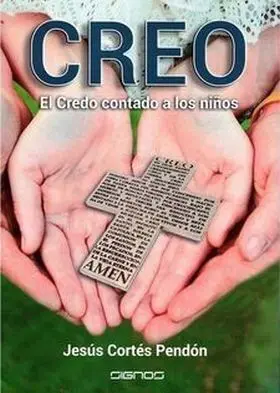 Creo. El Credo Contado a los Niños