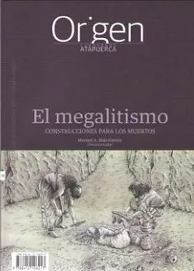 Origen 11: el Megalitismo