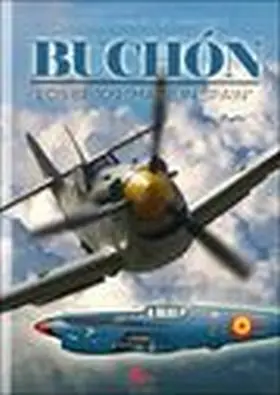 Buchon. Los Bf 109 Made In Spain