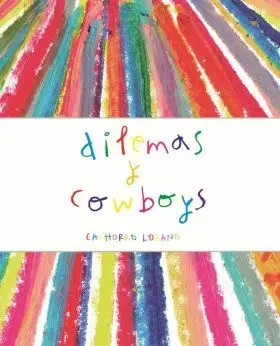Dilemas y Cowboys
