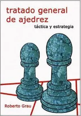 Tratado General de Ajedrez Iii. Conformaciones de