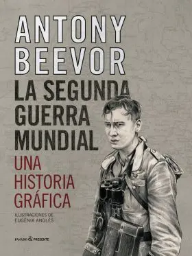 Segunda Guerra Mundial,La una Historia Grafica