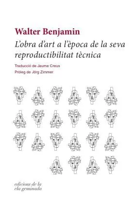 L''obra D''art a L''època de la Seva Reproductibilitat Tècnica