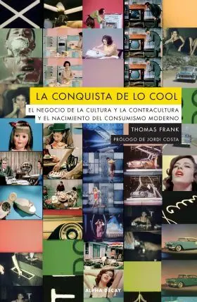 La Conquista de lo Cool