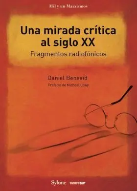 Una Mirada Critica Al Siglo Xx