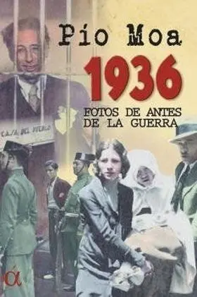 1936 Fotos de Antes de la Guerra