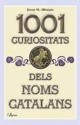 100 Curiositats Dels Noms Catalans
