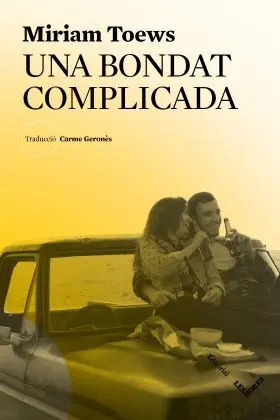 Una Bondat Complicada