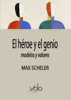 El Heroe y el Genio  Modelos y Valores