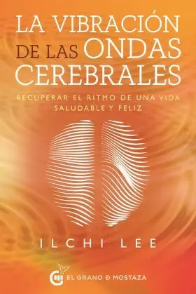 La Vibración de las Ondas Cerebrales
