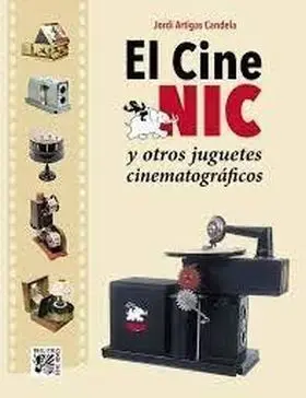 Cine Nic y Otros Juguetes Cinematograficos el