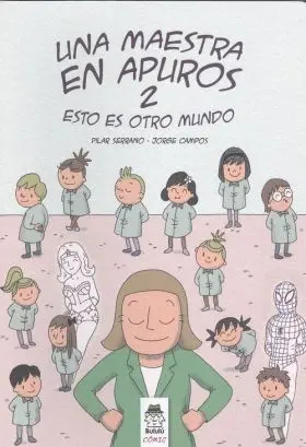 Una Maestra en Apuros 2 -Esto Es Otro Mundio