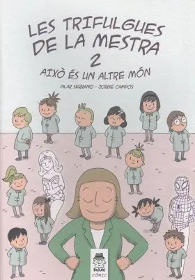 Les Trifulques de la Mestra 2 -Aixo Es una Altre M