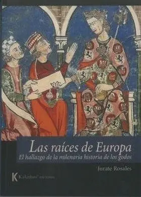Las Raices de Europa