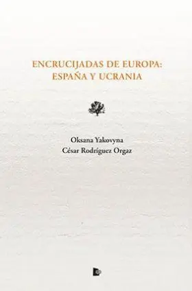 Encrucijadas de Europa: España y Ucrania