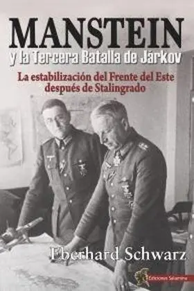 Manstein y la Tercera Batalla de Jarkov