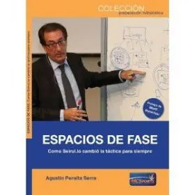 Espacios de Fase. Como Seirul. lo Cambio la Tactica