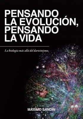 Pensando la Evolucion,Pensando la Vida
