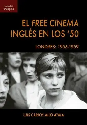 El Free Cinema Inglés en los 50