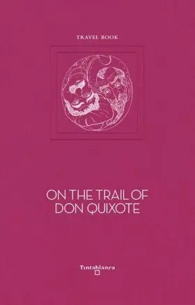 On The Trail Of Don Quixote