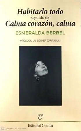 Habitarlo Todo Calma Corazon, Calma