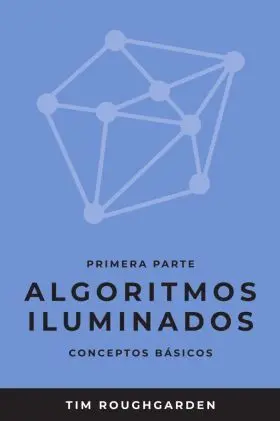 Algoritmos Iluminados (Primera Parte)