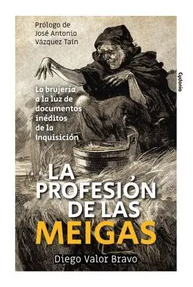 La Profesion de las Meigas (La Brujeria a la Luz D