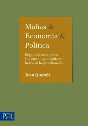 Mafias, Econom?Ía y Polí?Tica