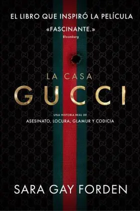 Casa Gucci, la. Una Historia Real de Asesinato, Locura, Gla