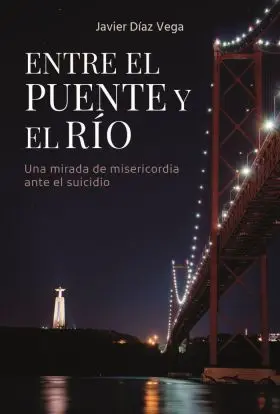 Entre el Puente y el Río