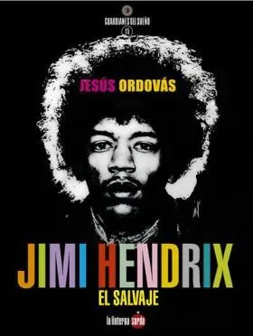 Jimi Hendrix, el Salvaje