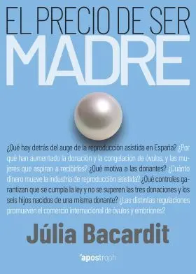 El Precio de Ser Madre
