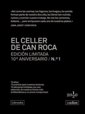 El Celler de Can Roca. Edición Limitada 10º Aniversario N. ° 1