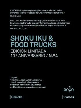 Shoku Iku & Food Trucks. Edición Limitada 10º Aniversario N. ° 4
