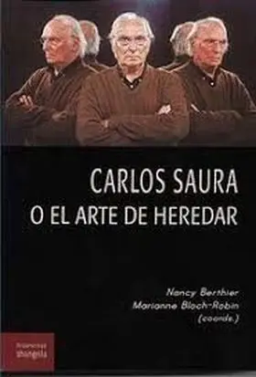Carlos Saura o el Arte de Heredar