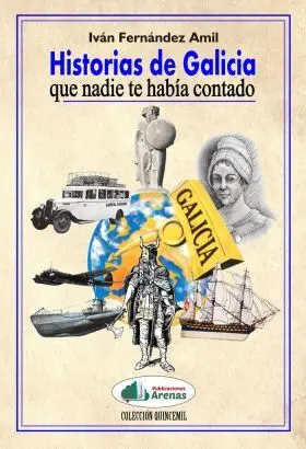Historias de Galicia que Nadie te Habia Contado