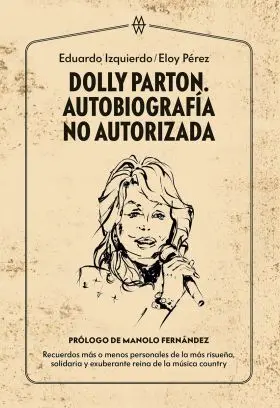 Dolly Parton. Autobiografía no Autorizada