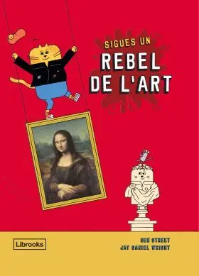 Sigues un Rebel de L''art