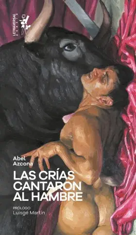 Las Crías Cantaron Al Hambre