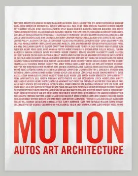 Motion. Autos, Art, Architecture